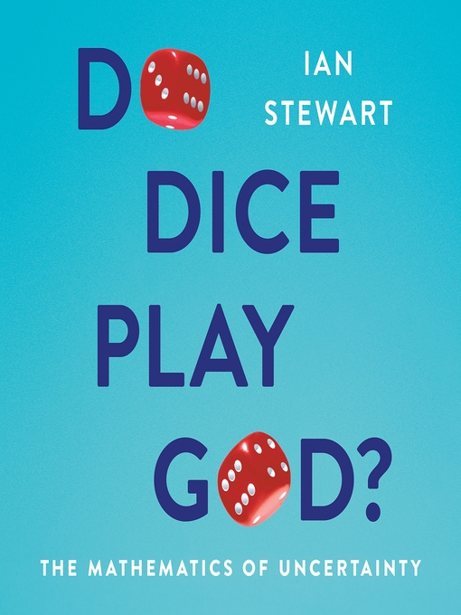 Title details for Do Dice Play God? by Ian Stewart - Wait list